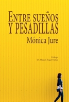 Entre Sueños Y Pesadillas (Spanish Edition) B0GZ9LCGJG Book Cover