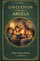 Los Cuentos de mi Abuela (Spanish Edition) B0GY1RB7BC Book Cover