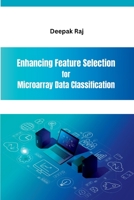 Enhancing Feature Selection for Microarray Data Classification 6060125999 Book Cover