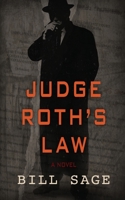 Judge Roth's Law 0692033378 Book Cover