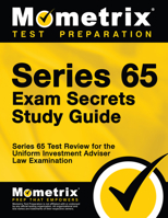 Series 65 Exam Secrets Study Guide: Series 65 Test Review for the Uniform Investment Adviser Law Examination 1610728610 Book Cover