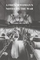 A Frenchwoman's Notes on the War 1512212563 Book Cover