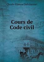 Cours de Code Civil 5518946724 Book Cover