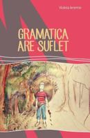Gramatica Are Suflet 6069338146 Book Cover