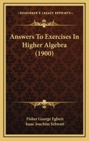 Answers To Exercises In Higher Algebra 1246479389 Book Cover