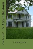 A Cry in the Storm 1490400699 Book Cover