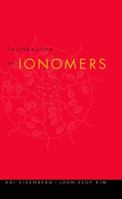 Introduction to Ionomers 0471246786 Book Cover