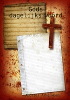 Gods dagelijks woord (Dutch Edition) 1446685489 Book Cover