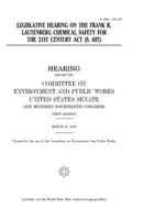Legislative hearing on the Frank R. Lautenberg Chemical Safety for the 21st Century Act 198140628X Book Cover