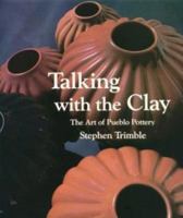 Talking With the Clay: The Art of Pueblo Pottery 0933452187 Book Cover