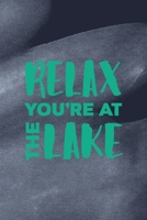 Relax You're At The Lake: All Purpose 6x9 Blank Lined Notebook Journal Way Better Than A Card Trendy Unique Gift Blue Texture Lake 1706278667 Book Cover