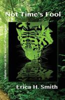 Not Time's Fool 1523445432 Book Cover