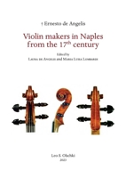 Violin Makers in Naples from the 17th Century 8822268687 Book Cover