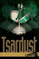 Tsardust 0595299202 Book Cover