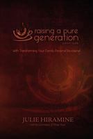Raising a Pure Generation: Parent's Guide 0984896007 Book Cover