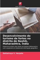 Desenvolvimento do turismo de fortes no distrito de Nashik, Maharashtra, Índia (Portuguese Edition) 6208031656 Book Cover