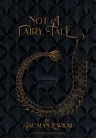 Not a Fairy Tale 103915073X Book Cover