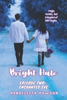 Bright Halo Episode Two: Enchanted Eve B0BYR5HPSK Book Cover