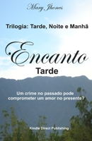 Trilogia: Tarde, Noite e Manh� Encanto - Tarde B08R6TN48D Book Cover