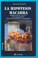 La Hipotesis Macabra: Estados Unidos y El 11-S 1493743430 Book Cover