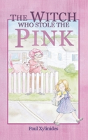 The Witch Who Stole The Pink 1069461334 Book Cover