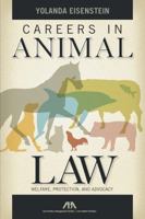 Careers in Animal Law: Welfare, Protection, and Advocacy 1616329610 Book Cover