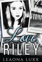 Love, Riley (Redemption Hwy 4) B0C3TS7MM6 Book Cover