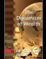 The Dynamism of Wealth B0FWZH6194 Book Cover