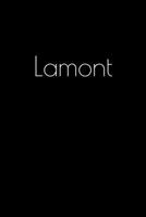 Lamont: Notebook / Journal / Diary - 6 x 9 inches (15,24 x 22,86 cm), 150 pages. Personalized for Lamont. 1694505901 Book Cover