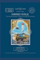 Money Bible: The philosophy and nature of money (Variothoughts) B088JC7YV3 Book Cover