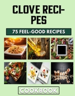 Clove Recipes: Easy Recipes for Homemade Mince Pies B0BKS5XNCP Book Cover