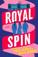 Royal Spin: A Novel 0063424800 Book Cover