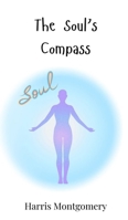 The Soul's Compass 3690746019 Book Cover