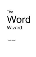 The Word Wizard 1514820773 Book Cover