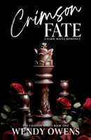 Crimson Fate: A Dark Mafia Romance (The Crimson Series) B0H8C7YWRS Book Cover