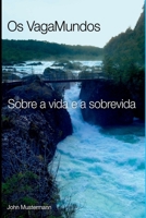 Os Vagamundos (Portuguese Edition) 6526608035 Book Cover