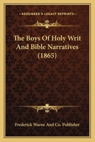 The Boys Of Holy Writ And Bible Narratives 110490893X Book Cover