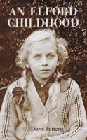 Elford Childhood : Growing up in a Staffordshire Village 1920-1933 1910074411 Book Cover