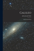 Galileo: His Life And Work 1017058121 Book Cover