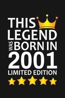 This Legend Was Born In 2001 Limited Edition: Happy 19th Birthday 19 Year Old Birthday Gift 1676804226 Book Cover