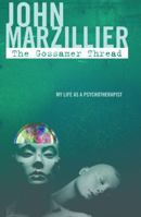 The Gossamer Thread: My Life as a Psychotherapist 1912573237 Book Cover