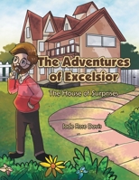 The Adventures of Excelsior: The House of Surprises B0CHZ2ZPSV Book Cover