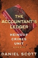 The Accountant's Ledger (Heinous Crimes Unit) B0D9Q23Y98 Book Cover