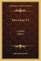 Two Lives V2: A Novel 1167223527 Book Cover