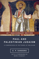 Paul and Palestinian Judaism: A Comparison of Patterns of Religion 1506438148 Book Cover