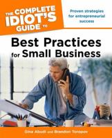 The Complete Idiot's Guide to Best Practices for Small Business 1592579930 Book Cover
