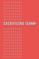 Sacrificing Isaac 1986568946 Book Cover