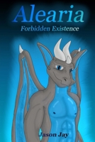 Alearia: Forbidden Existence B0DHS6KCQ7 Book Cover
