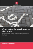 Conceção de pavimentos flexíveis (Portuguese Edition) 6207983785 Book Cover