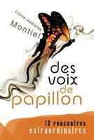 Des Voix de Papillon 153718394X Book Cover